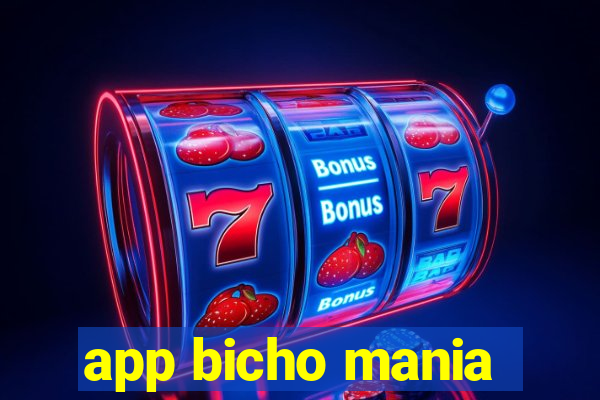 app bicho mania